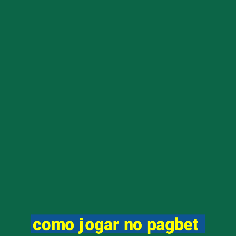 como jogar no pagbet