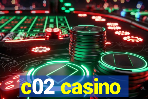 c02 casino