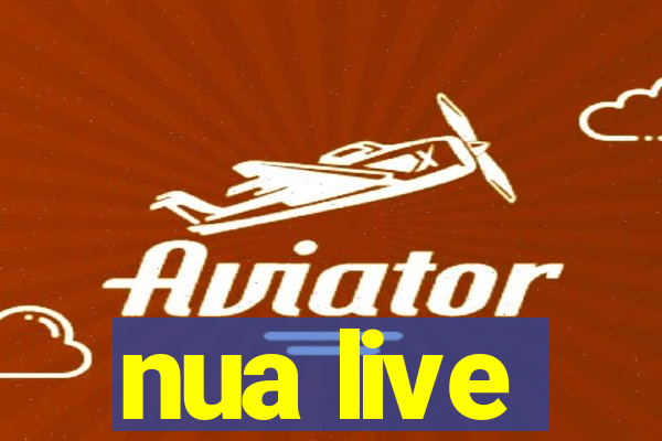 nua live