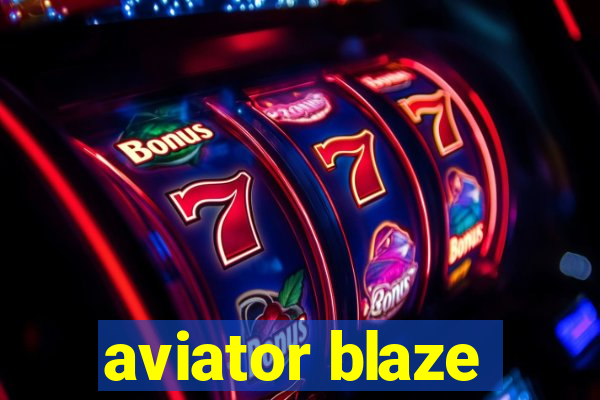 aviator blaze