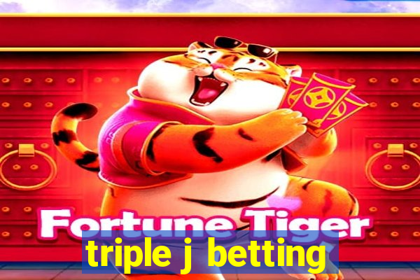 triple j betting