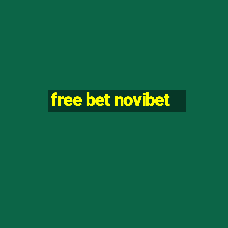 free bet novibet