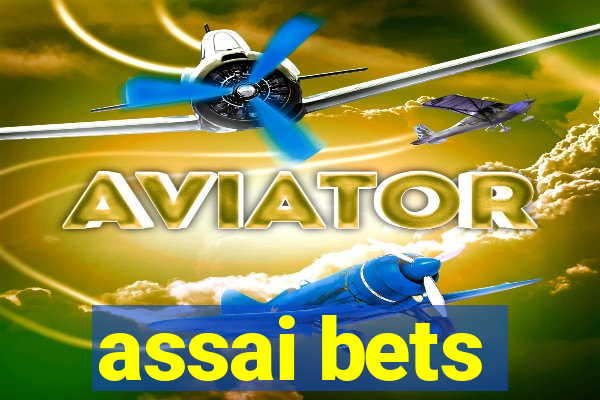 assai bets