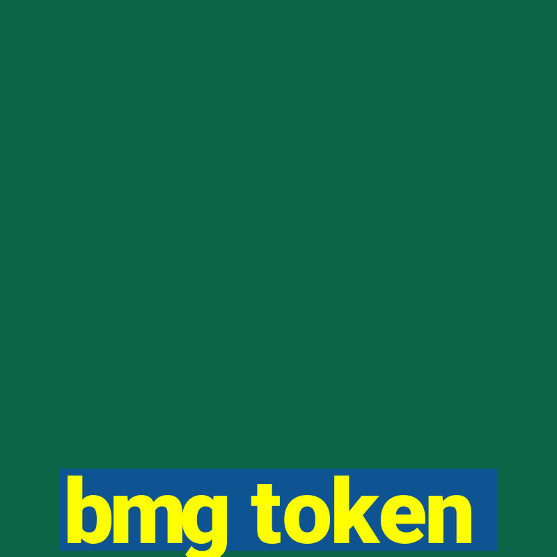 bmg token