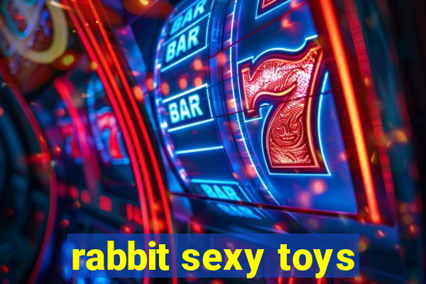 rabbit sexy toys