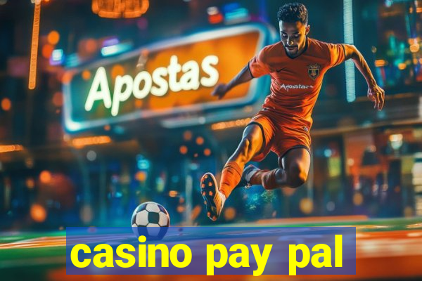 casino pay pal