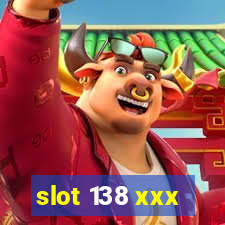 slot 138 xxx