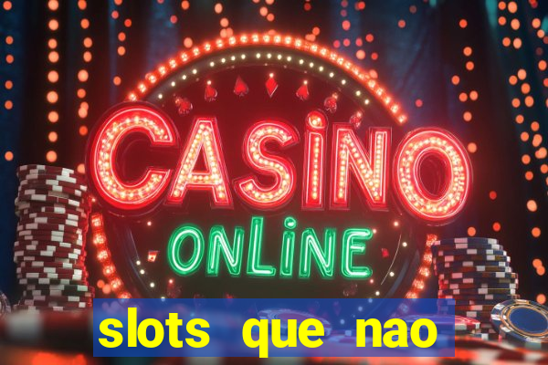 slots que nao precisa depositar