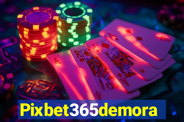 Pixbet365demora