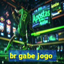 br gabe jogo