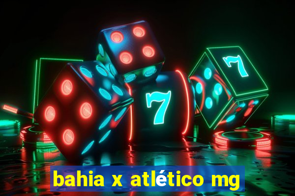 bahia x atlético mg