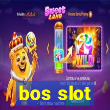 bos slot