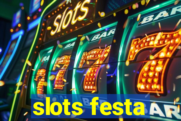 slots festa