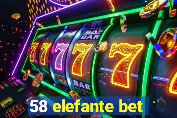 58 elefante bet