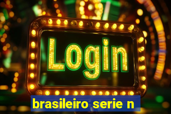 brasileiro serie n