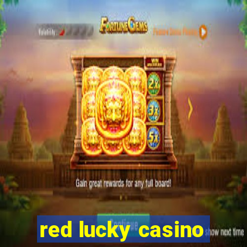 red lucky casino