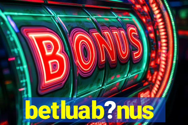 betluab?nus