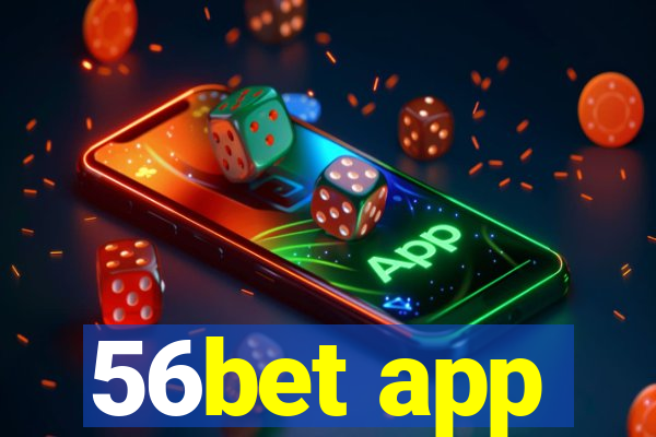 56bet app