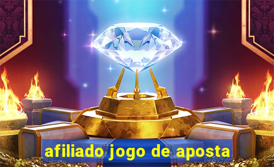 afiliado jogo de aposta