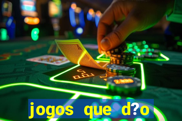 jogos que d?o dinheiro sem precisar depositar