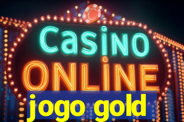 jogo gold