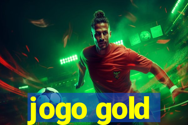 jogo gold