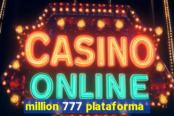 million 777 plataforma