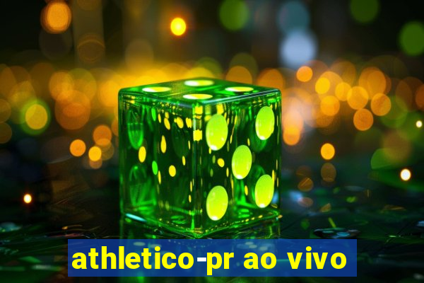 athletico-pr ao vivo