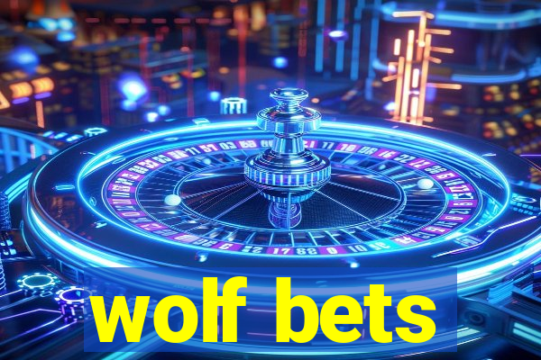 wolf bets