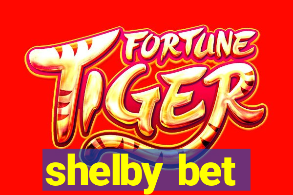 shelby bet