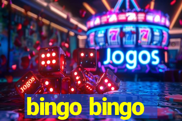 bingo bingo