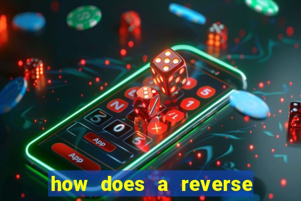 how does a reverse bet work