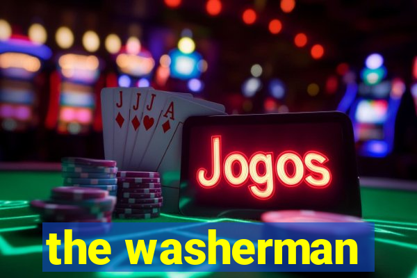 the washerman