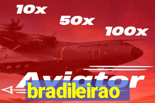 bradileirao