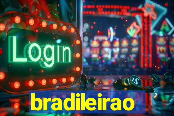 bradileirao