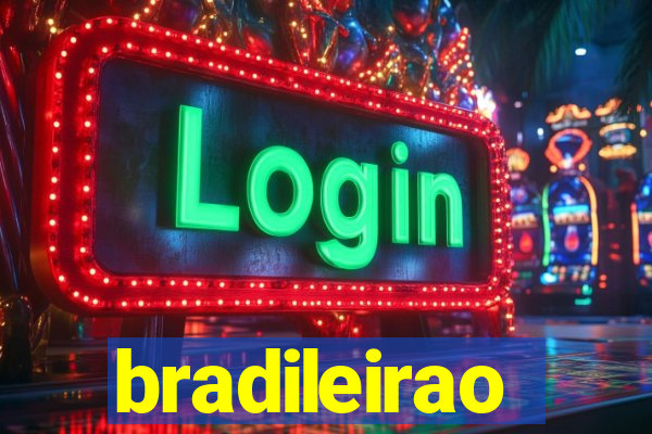 bradileirao