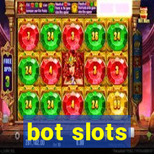 bot slots