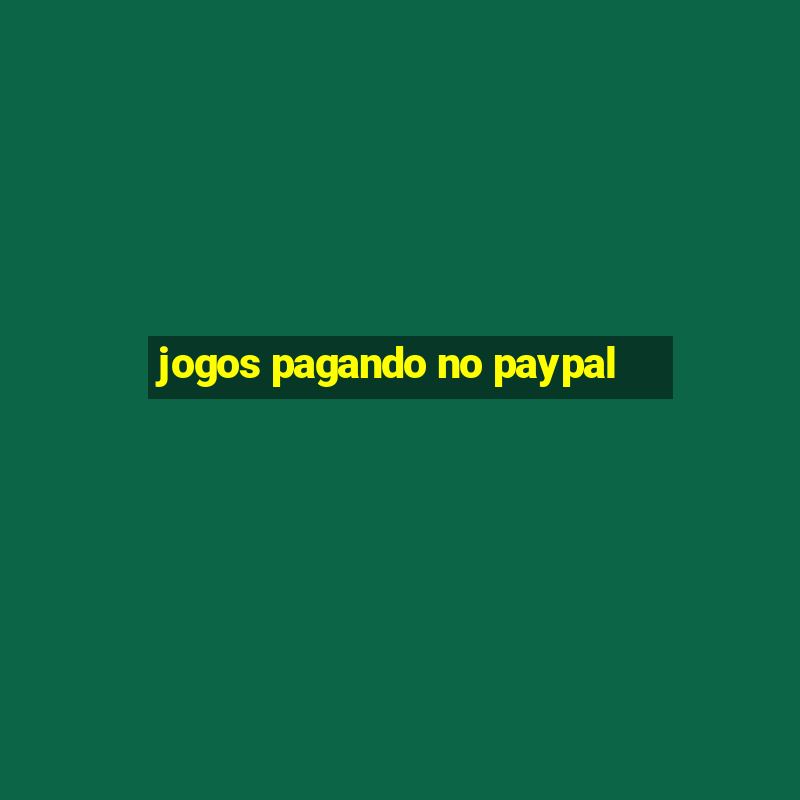 jogos pagando no paypal