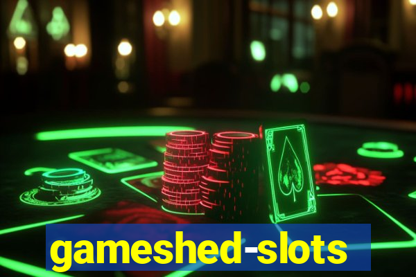 gameshed-slots