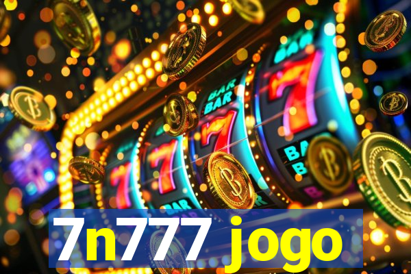 7n777 jogo