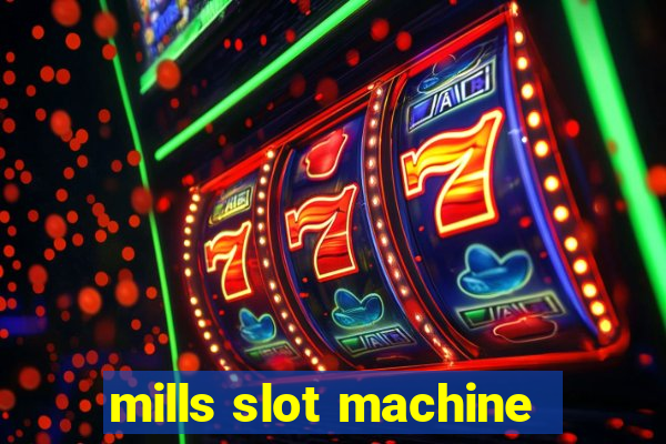 mills slot machine