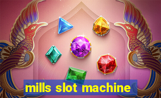 mills slot machine