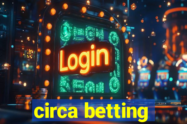 circa betting