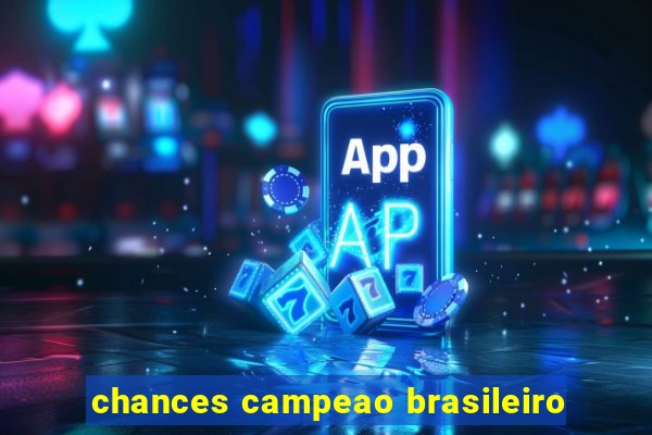 chances campeao brasileiro