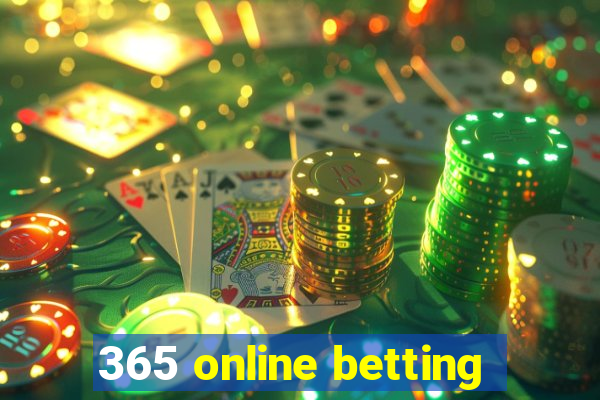 365 online betting