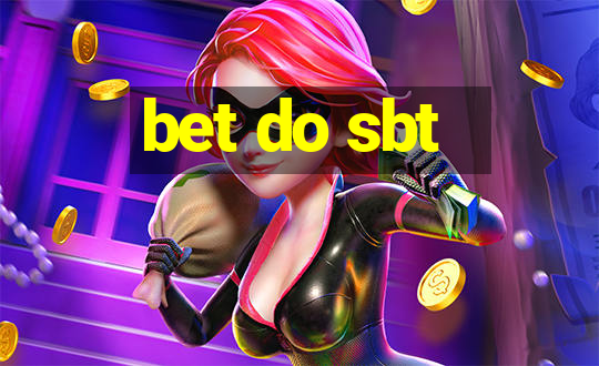 bet do sbt