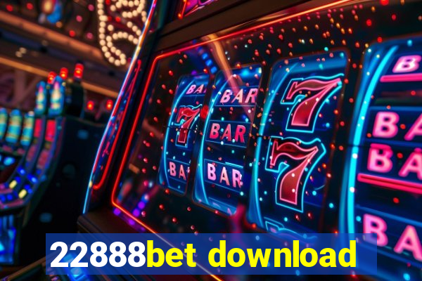 22888bet download