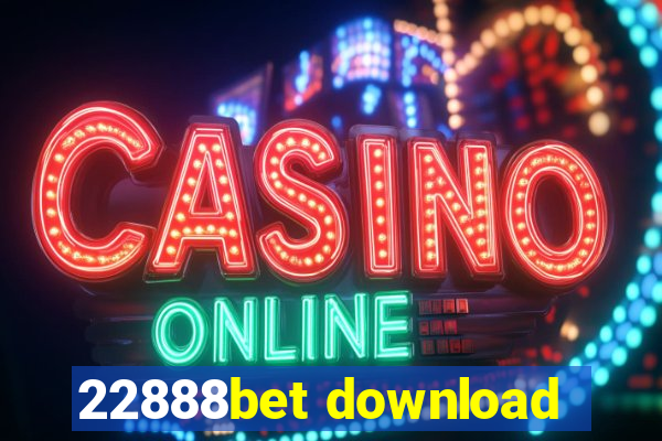 22888bet download