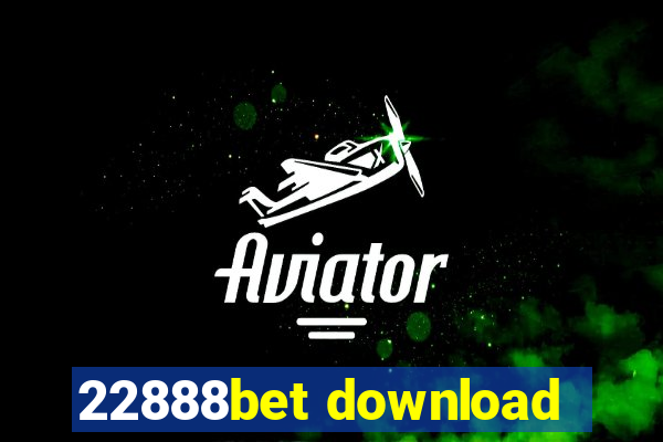 22888bet download