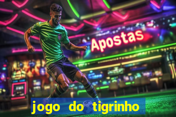 jogo do tigrinho aposta de 1 real